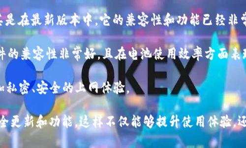 打开B特派官网时，建议使用现代主流浏览器，以保证最佳的浏览体验和安全性。以下是一些推荐的浏览器：

1. **谷歌浏览器 (Google Chrome)**：Chrome因其快速的性能和强大的扩展性而受到用户欢迎。它提供了良好的安全性和兼容性，支持大多数现代网站。

2. **火狐浏览器 (Mozilla Firefox)**：Firefox以其开源特性和注重隐私保护而受到许多用户的青睐。它同样支持大量的扩展和插件，可以增强浏览体验。

3. **微软Edge浏览器**：作为Windows系统的默认浏览器，Edge在性能和效率方面有着显著提高，尤其是在最新版本中，它的兼容性和功能已经非常完善。

4. **苹果Safari浏览器**：如果你是在Mac或iOS设备上访问，Safari是一个不错的选择。它与苹果硬件的兼容性非常好，且在电池使用效率方面表现出色。

5. **Opera浏览器**：Opera提供了一些独特的功能，如内置的VPN和广告屏蔽器，可以为用户提供更加私密、安全的上网体验。

在选择浏览器时，可以根据自己的需求和习惯来做出选择。确保浏览器是最新版本，可以获得最新的安全更新和功能。这样不仅能够提升使用体验，还有助于保护用户的隐私和数据安全。打开B特派官网时，确保网络连接稳定，以避免访问中的任何中断。