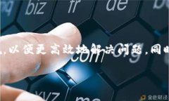bk钱包客服在哪里在寻找 BK 钱包的客服时，用户